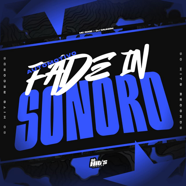 Automotivo Fade in Sonoro