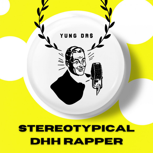 Stereotypical DHH rapper - Single by Yung Da$ | Spotify