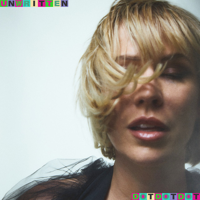 Unwritten by Natasha Bedingfield
