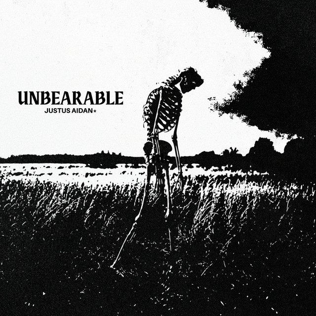 unbearable by justus aidan