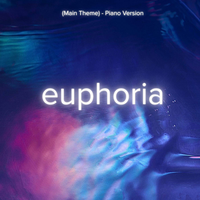 Euphoria (Main Theme) [Piano Version] - Single by Sergy el Som