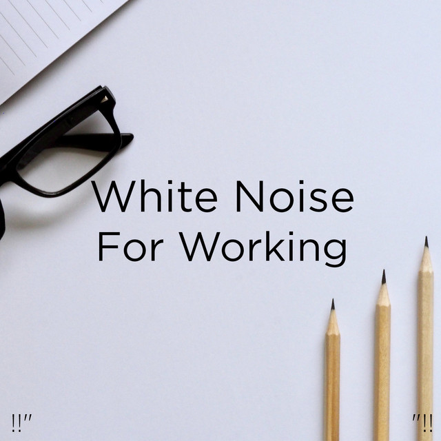White Noise For Working cover art