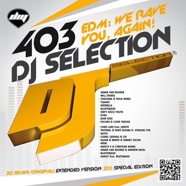 DJ Selection 403 - EDM: We Rave You, Again! - Compilation by