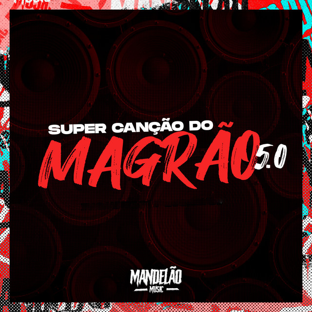 Super Canção do Magrão 5.0