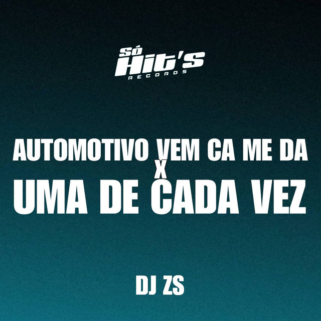 Automotivo Vem Ca Me Da x Uma de Cada Vez cover art