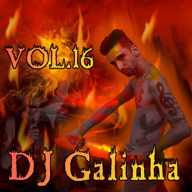 DJ Galinha Vol 16