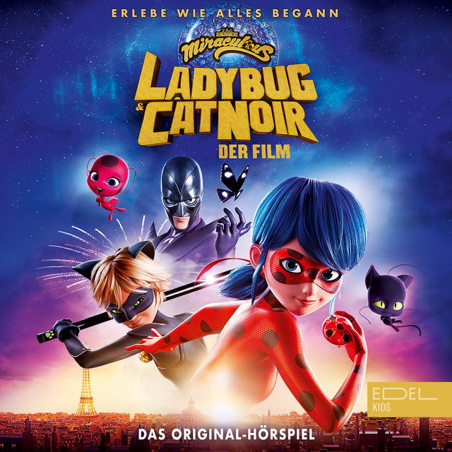 Miraculous: Ladybug & Cat Noir, Der Film - Das Original-Hörspiel cover