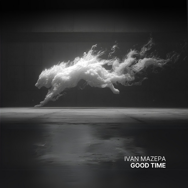 Обкладинка: Good Time — Ivan Mazepa