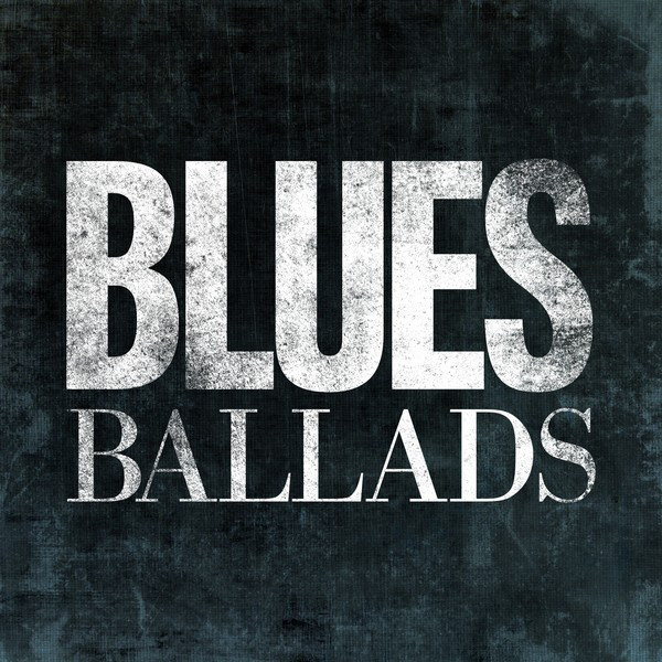 blues-ballads-compilation-by-various-artists-spotify