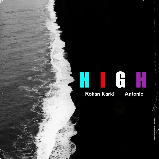 High - Single by Rohan Karki | Spotify