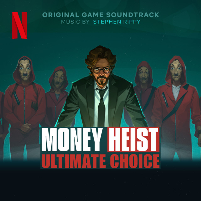 Money Heist: Ultimate Choice (Soundtrack from the Netflix Game) cover art