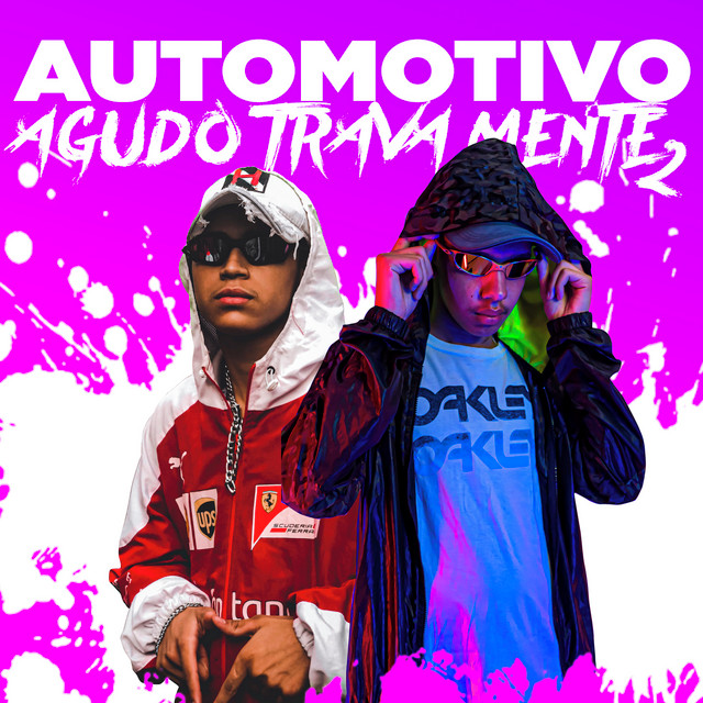 Automotivo Agudo Trava Mente 2