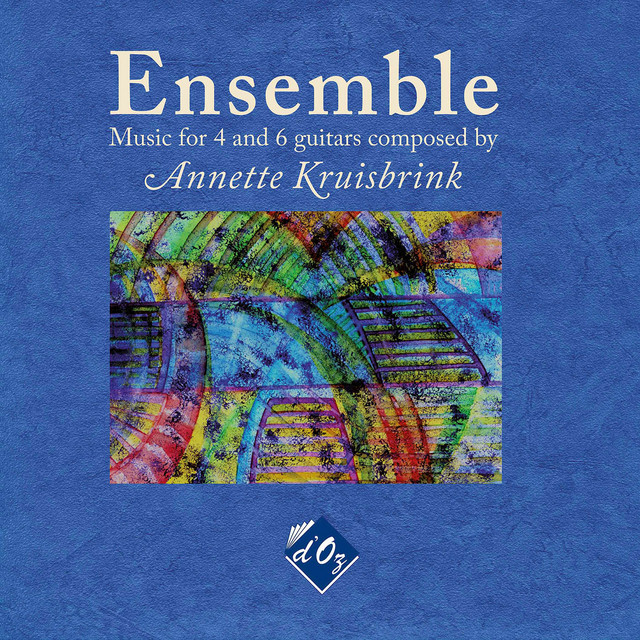 Ensemble: Music for 4 and 6 Guitars Composed by Annette Kruisbrink cover art