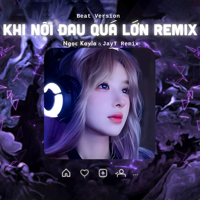 Khi Nỗi Đau Quá Lớn - Beat