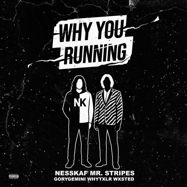 Why You Running - 5150 Version