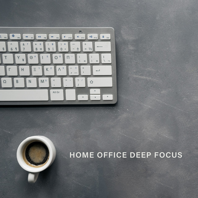 Home Office Deep Focus - The Perfect Playlist for Work at Home Office, Motivational Relaxing New Age Music, Remote Work Will Be Much More Enjoyable cover art
