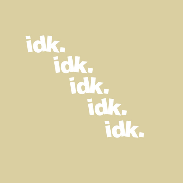 Idk. cover art