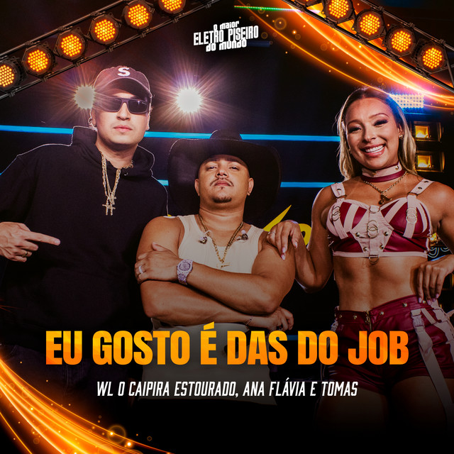 Eu Gosto é Das Do Job - Eletropiseiro