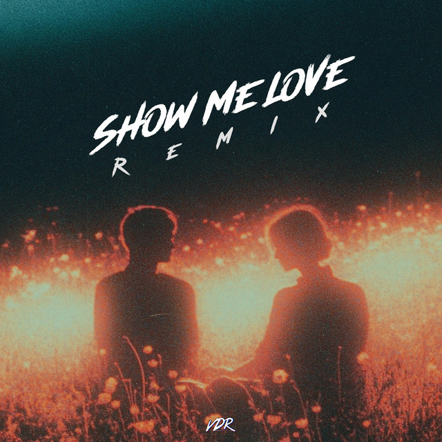 Show Me Love (AMAPIANO MIX) - Single by VDR | Spotify