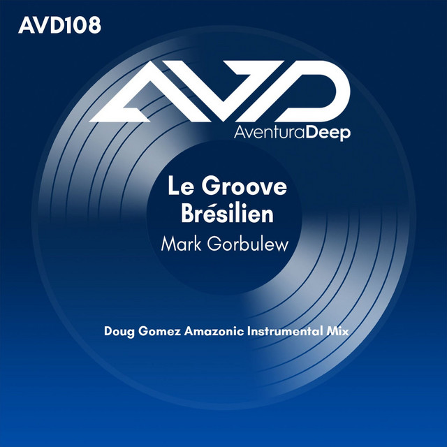 Le Groove Brésilien (Doug Gomez Amazonic Instrumental Mix) cover