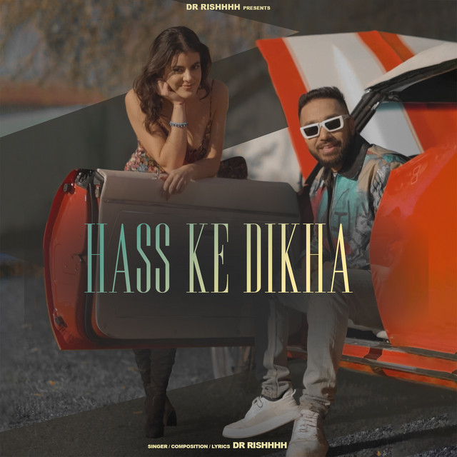 Hass Ke Dikha