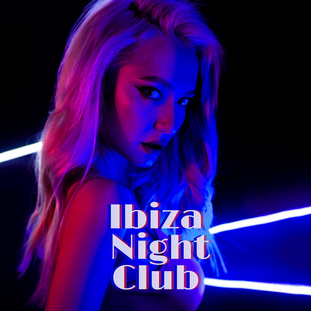 Ibiza Night Club – Sexy Collection of Sensual Music 2020 cover