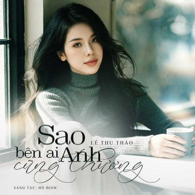 Sao Bên Ai Anh Cũng Thương