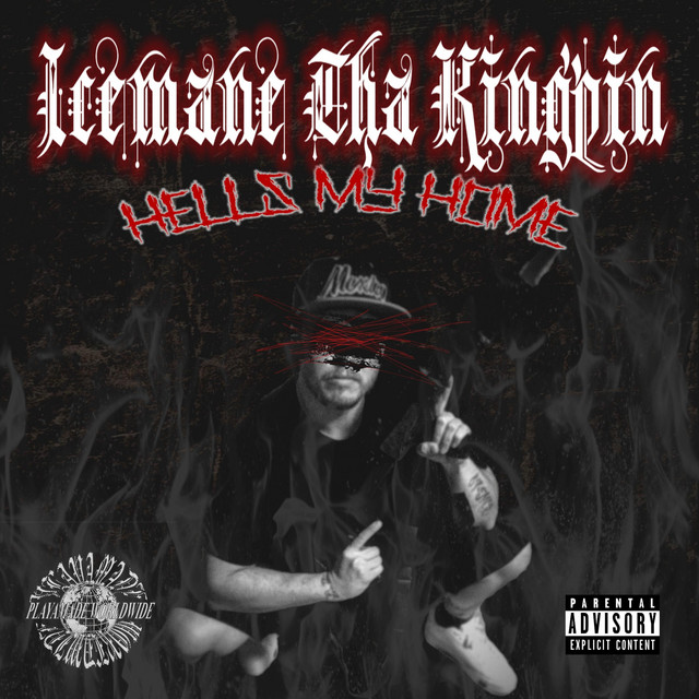 Обкладинка: Hell's My Home — Icemane Tha Kingpin