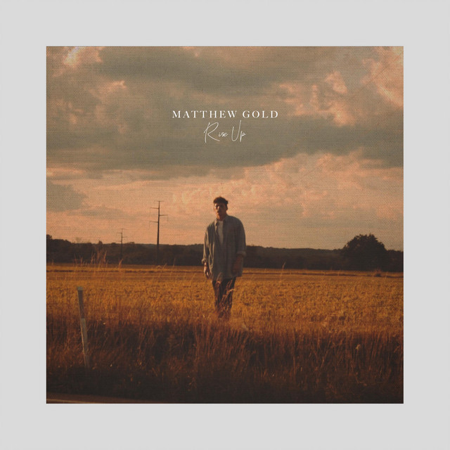 Rise Up - Single by Matthew Gold | Spotify