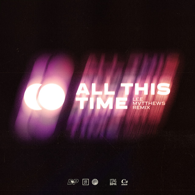 All This Time (Lee Mvtthews remix)