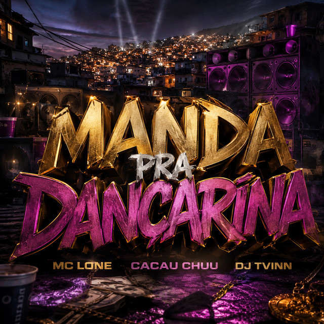 Обкладинка: Manda Pra Dançarina — MC LONE