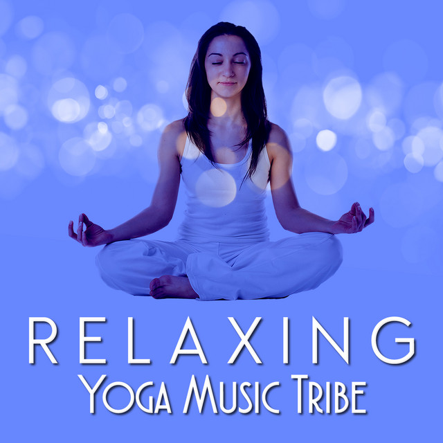 Relaxing Yoga Music Tribe cover art