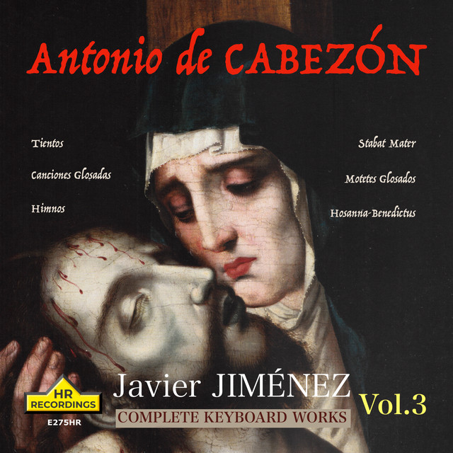 Cabezón: Complete Keyboard Works, Vol. 3