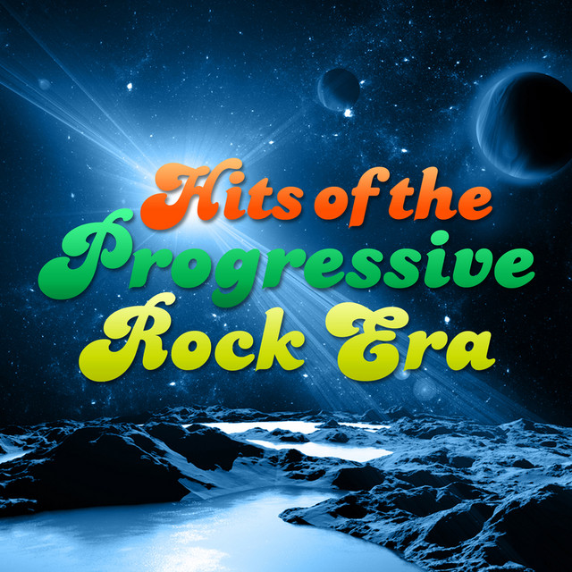 Hits of the Progressive Rock Era