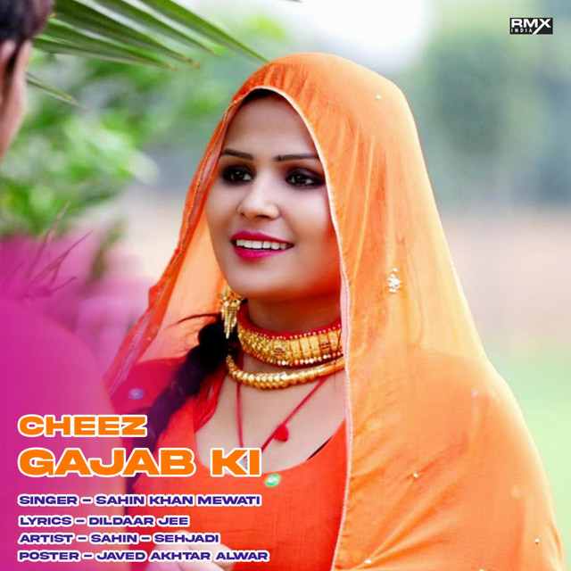 Cheez Gajab Ki by Sahin Khan Mewati album cover