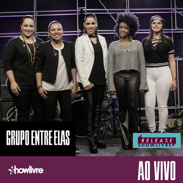 Grupo Entre Elas no Release Showlivre (Ao Vivo) cover art