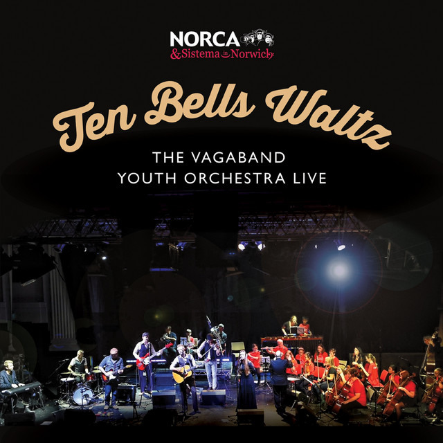 Ten Bells Waltz - the Vagaband Youth Orchestra Live cover art