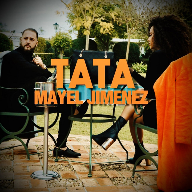Tata - Single by Mayel Jimenez | Spotify