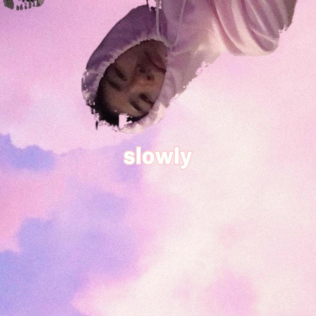 Slowly (Prod. Creed)