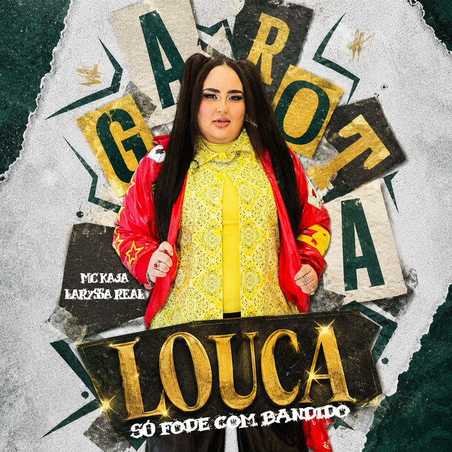 Garota Louca, Só Fode Com Bandido