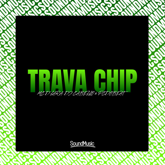 Trava Chip