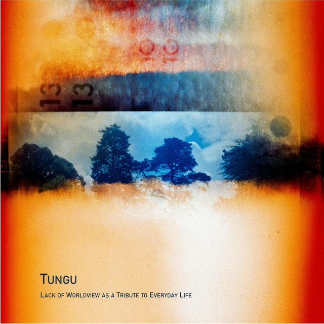 Cover art for Tungu — Lack of Worldview as a Tribute to Everyday Life