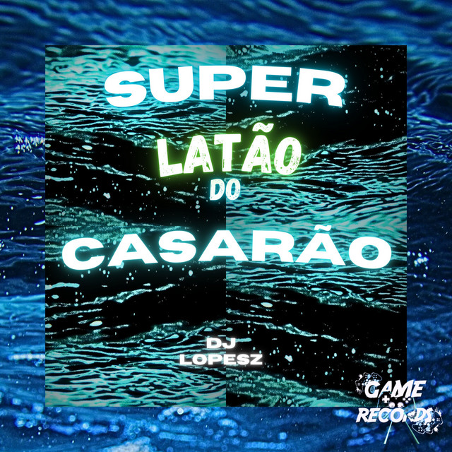 Super Latão do Casarão
