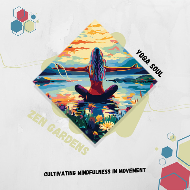 Zen Gardens: Cultivating Mindfulness in Movement cover art