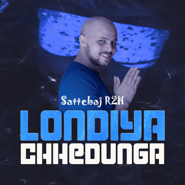sattebaj-r2h-londiya-chhedunga-single-by-lucky-dj-spotify