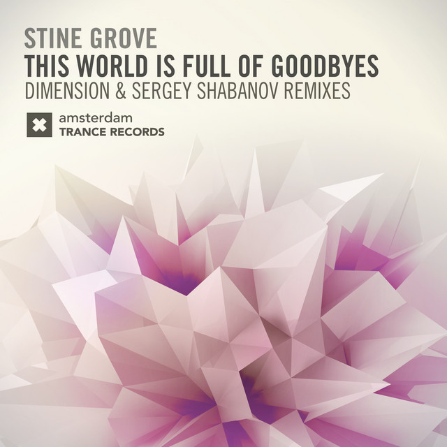 This World Is Full Of Goodbyes - Dimension Remix album art