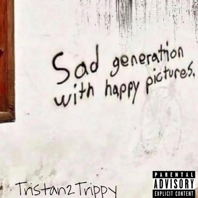 Sad Generation with Happy Pictures! cover art