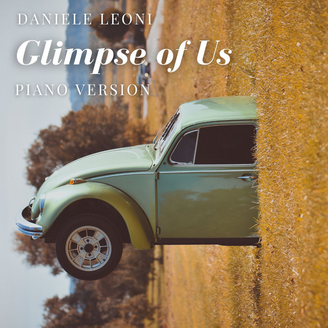 Glimpse of Us (Piano Version) - Single by Daniele Leoni | Spotify