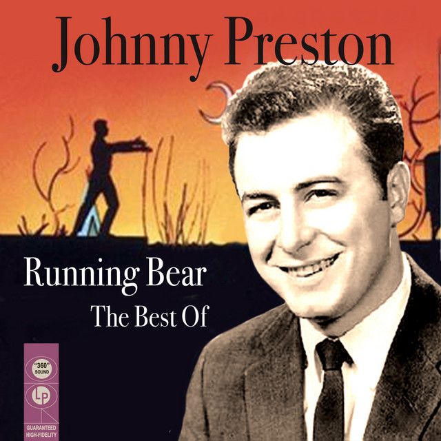 Running Bear: the Best of - Compilation by Johnny Preston | Spotify