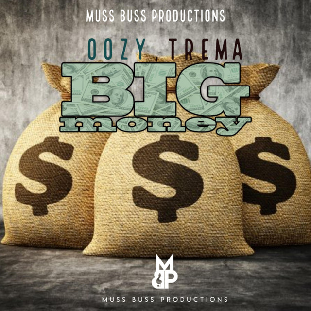 Big Money - song and lyrics by Oozy, TREMA | Spotify